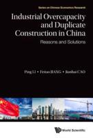 Industrial Overcapacity and Duplicate Construction in China