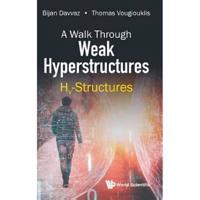 A Walk Through Weak Hyperstructures