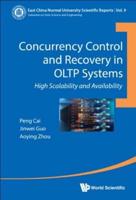 Concurrency Control and Recovery in OLTP Systems