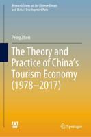The Theory and Practice of China's Tourism Economy (1978-2017)