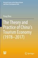The Theory and Practice of China's Tourism Economy (1978-2017)