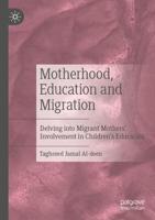 Motherhood, Education and Migration