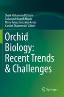 Orchid Biology: Recent Trends & Challenges