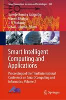 Smart Intelligent Computing and Applications : Proceedings of the Third International Conference on Smart Computing and Informatics, Volume 2