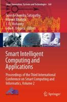 Smart Intelligent Computing and Applications : Proceedings of the Third International Conference on Smart Computing and Informatics, Volume 2