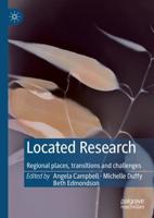 Located Research : Regional places, transitions and challenges