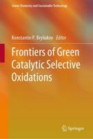 Frontiers of Green Catalytic Selective Oxidations