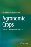 Agronomic Crops : Volume 2: Management Practices