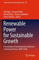 Renewable Power for Sustainable Growth : Proceedings of International Conference on Renewal Power (ICRP 2020)