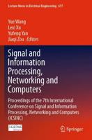 Signal and Information Processing, Networking and Computers