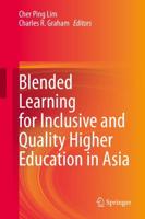 Blended Learning for Inclusive and Quality Higher Education in Asia