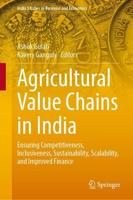 Agricultural Value Chains in India : Ensuring Competitiveness, Inclusiveness, Sustainability, Scalability, and Improved Finance