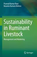 Sustainability in Ruminant Livestock : Management and Marketing