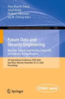 Future Data and Security Engineering. Big Data, Security and Privacy, Smart City and Industry 4.0 Applications : 7th International Conference, FDSE 2020, Quy Nhon, Vietnam, November 25-27, 2020, Proceedings
