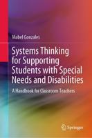 Systems Thinking for Supporting Students with Special Needs and Disabilities : A Handbook for Classroom Teachers