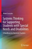 Systems Thinking for Supporting Students with Special Needs and Disabilities : A Handbook for Classroom Teachers