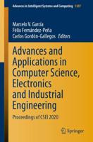 Advances and Applications in Computer Science, Electronics and Industrial Engineering : Proceedings of CSEI 2020