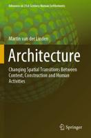 Architecture : Changing Spatial Transitions Between Context, Construction and Human Activities
