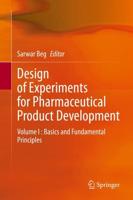 Design of Experiments for Pharmaceutical Product Development : Volume I : Basics and Fundamental Principles