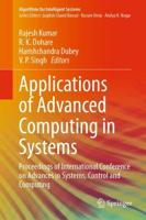 Applications of Advanced Computing in Systems : Proceedings of International Conference on Advances in Systems, Control and Computing
