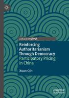 Reinforcing Authoritarianism Through Democracy : Participatory Pricing in China