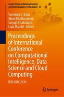 Proceedings of International Conference on Computational Intelligence, Data Science and Cloud Computing : IEM-ICDC 2020