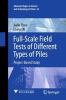 Full-Scale Field Tests of Different Types of Piles : Project-Based Study