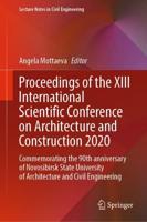 Proceedings of the XIII International Scientific Conference on Architecture and Construction 2020