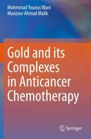 Gold and Its Complexes in Anticancer Chemotherapy