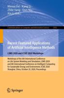 Recent Featured Applications of Artificial Intelligence Methods. LSMS 2020 and ICSEE 2020 Workshops : Workshops of the 6th International Conference on Life System Modeling and Simulation, LSMS 2020, and 6th International Conference on Intelligent Computin