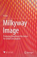 Milkyway Image : Producing Hong Kong Film Genres for Global Consumption