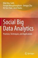 Social Big Data Analytics : Practices, Techniques, and Applications