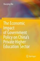 The Economic Impact of Government Policy on China's Private Higher Education Sector