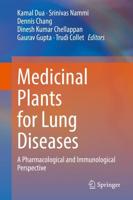 Medicinal Plants for Lung Diseases : A Pharmacological and Immunological Perspective