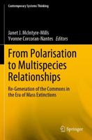 From Polarisation to Multispecies Relationships : Re-Generation of the Commons in the Era of Mass Extinctions