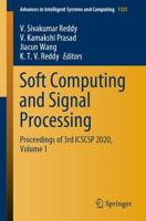 Soft Computing and Signal Processing : Proceedings of 3rd ICSCSP 2020, Volume 1