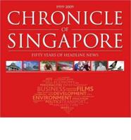 Chronicle of Singapore 1959-2009