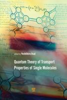 Quantum Theory of Transport Properties of Single Molecules