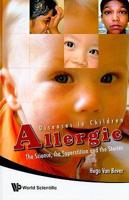 Allergic Diseases In Children: The Science, The Superstition And The Stories