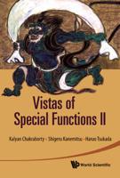 Vistas of Special Functions. Vol. 2