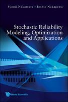 Stochastic Reliability Modeling, Optimization And Applications