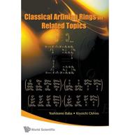 Classical Artinian Rings and Related Topics