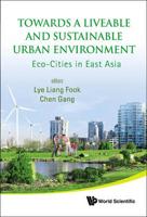 Towards a Livable and Sustainable Urban Environment