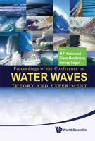 Proceedings of the Conference on Water Waves: Theory and Experiment, Howard University, USA, 13-18 May 2008