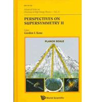 Perspectives on Supersymmetry II