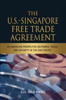 The US-Singapore Free Trade Agreement