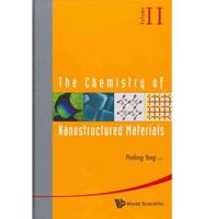The Chemistry of Nanostructured Materials. Volume II