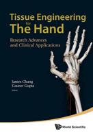 Tissue Engineering for the Hand