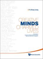 Creative Minds, Charmed Lives: Interviews At Institute For Mathematical Sciences, National University Of Singapore