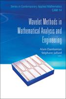 Wavelet Methods in Mathmatical Analysis and Engineering